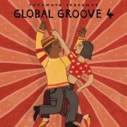 Putumayo - Global Groove 4 by Putumayo (2023)