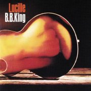 B.B. King - Lucille (1968/2020) [Hi-Res]