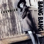 Martine Chevrier - Bang Bang (1992)