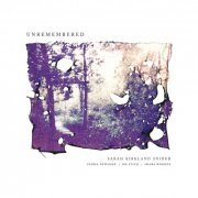 Shara Worden & The Unremembered Orchestra - Unremembered (2015) [Hi-Res]