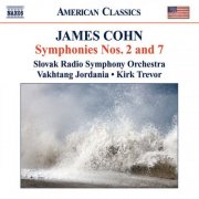 Slovak Radio Symphony Orchestra, Kirk Trevor - James Cohn: Symphonies Nos. 2 & 7 (2008)
