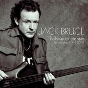 Jack Bruce - Halfway To The Stars: The Recordings 2001-2003 (2026)