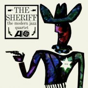 The Modern Jazz Quartet - The Sheriff (2011) [Hi-Res]