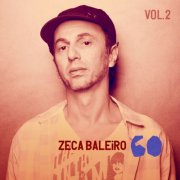 Zeca Baleiro - Zeca 60, Vol. 2 (2026)