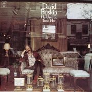 David Buskin - He Used To Treat Her (2023) [Hi-Res]