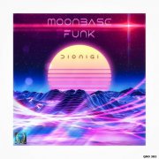 Dionigi - Moon Base Funk (2025)