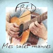 Fred - Mes sales manies (2026) Hi-Res