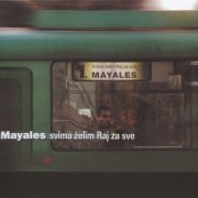 Mayales - Svima zelim Raj za sve (1999)