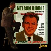 Nelson Riddle & His Orchestra - The Joy Of Living: A Riddle Of Contrasts (2011)