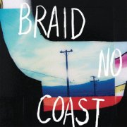 Braid - No Coast (2014)