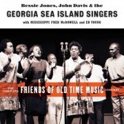 Georgia Sea Island Singers & Mississippi Fred McDowell - The Complete Friends of Old Time Music Concert (2024) [Hi-Res]