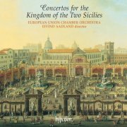 European Union Chamber Orchestra, Eivind Aadland - Concertos for the Kingdom of the Two Sicilies: Scarlatti, Pergolesi, Porpora & Durante (1999)