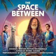 Kelsey Grammer - The Space Between (Original Motion Picture Soundtrack) (2021) [Hi-Res]