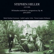 Teresa Laspiur, Maite Esteban, Isabel Laspiur - Stephen Heller: 30 Estudios Melódicos y Progresivos para Piano, Op. 46 (2013) [Hi-Res]