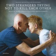 Diogo Strausz, Maggie Barrett - Two Strangers Trying Not to Kill Each Other (Original Motion Picture Soundtrack) (2025) [Hi-Res]