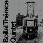 Boillat Thérace Quintet - Boillat Thérace Quintet (2020)