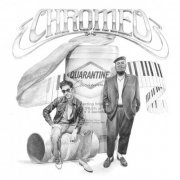 Chromeo - Quarantine Casanova (2020)