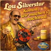 Lou Silverstar - Komm, wir machen's nochmal (2026)