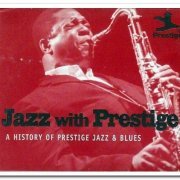 VA - Jazz with Prestige: A History of Prestige Jazz & Blues [4CD] (1996/2007)