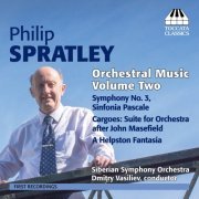 Dmitry Vasiliev - Spratley: Orchestral Music, Vol. 2 (2014)