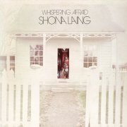 Shona Laing - Whispering Afraid (Reissue) (1973)