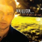 Ben Allison - Little Things Run the World (2008)