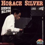 Horace Silver - Senor Blues (1955 - 1959) (1992) [CD-Rip]