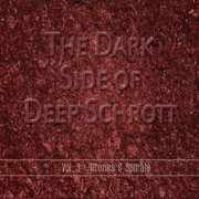 Deep Schrott - The Dark Side of Deep Schrott Vol. 3: Drones & Spirals (2020)