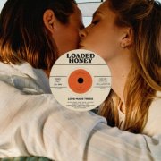 Loaded Honey - Love Made Trees (2025) [Hi-Res]