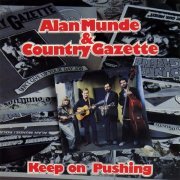 Alan Munde, Country Gazette ‎– Keep On Pushing (1991)