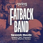 Fatback Band & Joaquin "Joe" Claussell - Spanish Hustle (Joaquin "Joe" Claussell's Sacred Rhythm Version) (2026) [Hi-Res]