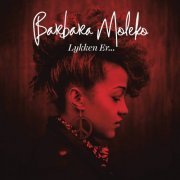 Barbara Moleko - Lykken Er... (Special Edition) (2014)