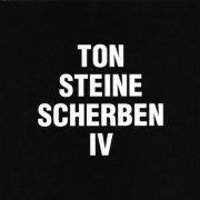 Ton Steine Scherben ‎– Ton Steine Scherben IV (Reissue, Remastered) (1981)