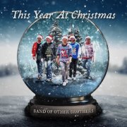 Band of Other Brothers - This Year At Christmas (2024) [Hi-Res]