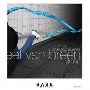 Eef van Breen - Changing Scenes (2021)