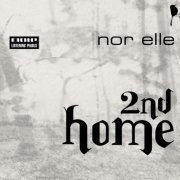 Nor Elle - 2nd Home (2011)