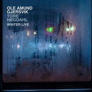 Ole Amund Gjersvik & Tore Hegdahl - Winter Live (2020) Hi Res