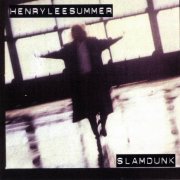 Henry Lee Summer - Slamdunk (1993) CD-Rip