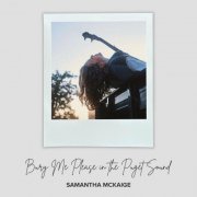 Samantha McKaige - Bury Me Please in the Puget Sound (2022)