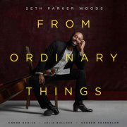Seth Parker Woods - From Ordinary Things (2026) Hi-Res