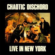 Chaotic Dischord - Live In New York (2023) Hi Res