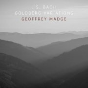 Geoffrey Douglas Madge - J.S. Bach: Goldberg Variations, BWV 988 (2020) [Hi-Res]