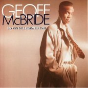 Geoff McBride - Do You Still Remember Love (1990)