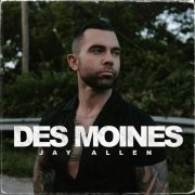 Jay Allen - Des Moines (2024)