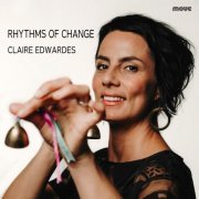 Claire Edwardes - Rhythms of Change (2021) Hi-Res