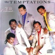 The Temptations - To Be Continued... (Remaster) (2006)