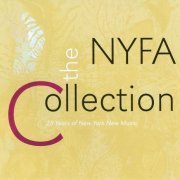 VA - The NYFA Collection: 25 Years of New York New Music [5CD Box Set] (2010)