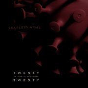 Scarless Arms - Twenty Twenty (2020)