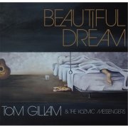 Tom Gillam & The Kosmic Messengers - Beautiful Dream (2015)