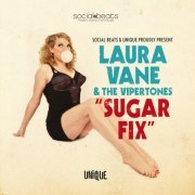 Laura Vane & The Vipertones - Sugar Fix (2011) LP